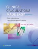 Clinical Calculations Made Easy Solving Problems Using Dimensional Analysis cover art
