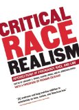 Critical Race Realism Intersections of Psychology, Race, and Law 2010 9781595584823 Front Cover