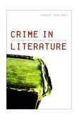 Crime in Literature Sociology of Deviance and Fiction 2003 9781859844823 Front Cover