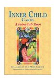 Inner Child Cards A Fairy-Tale Tarot 2nd 9781879181823 Front Cover