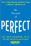 Pursuit of Perfect How to Stop Chasing Perfection and Start Living a Richer, Happier Life