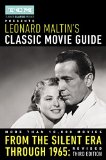 Turner Classic Movies Presents Leonard Maltin's Classic Movie Guide From the Silent Era Through 1965: Third Edition 3rd 9780147516824 Front Cover