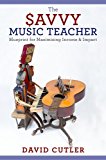 Savvy Music Teacher Blueprint for Maximizing Income and Impact  9780190200824 Front Cover