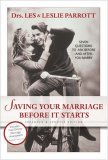 Saving Your Marriage Before It Starts Seven Questions to Ask Before - And After - You Marry cover art