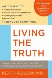 Living the Truth Transform Your Life Through the Power of Insight and Honesty cover art