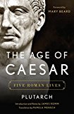Age of Caesar Five Roman Lives  9780393292824 Front Cover