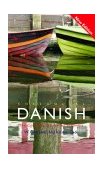 Colloquial Danish The Complete Course for Beginners 2nd 2003 Revised  9780415301824 Front Cover