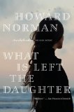 What Is Left the Daughter 2011 9780547521824 Front Cover