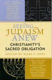 Seeing Judaism Anew Christianity's Sacred Obligation cover art