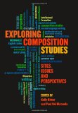 Exploring Composition Studies Sites, Issues, Perspectives  9780874218824 Front Cover