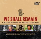 We Shall Remain: A Native History of Utah cover art