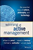 Winning at Active Management The Essential Roles of Culture, Philosophy, and Technology  9781119051824 Front Cover