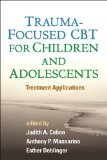 Trauma-Focused CBT for Children and Adolescents Treatment Applications