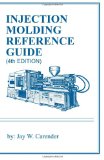 Injection Molding Reference Guide (4th EDITION)  cover art