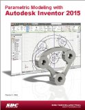 Parametric Modeling With Autodesk Inventor 2015:  cover art