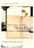 Helping Those Who Hurt A Handbook for Caring and Crisis cover art