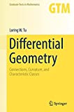 Differential Geometry Connections, Curvature, and Characteristic Classes  9783319550824 Front Cover