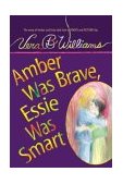 Amber Was Brave, Essie Was Smart  cover art