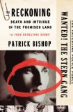 Reckoning Death and Intrigue in the Promised Land-A True Detective Story  9780062267825 Front Cover