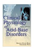 Clinical Physiology of Acid-Base and Electrolyte Disorders 