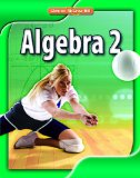 Algebra 2, Student Edition 2009 9780078884825 Front Cover