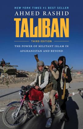 Taliban The Power of Militant Islam in Afghanistan and Beyond 3rd 9780300266825 Front Cover