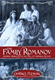 Family Romanov: Murder, Rebellion, and the Fall of Imperial Russia 2014 9780375967825 Front Cover