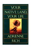 Your Native Land, Your Life 1993 9780393310825 Front Cover