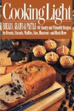 Cooking Light Breads, Grains and Pastas 80 Hearty and Flavorful Recipes for Breads, Biscuits, Waffles, Rice, Macaroni - and Mutch More 1991 9780446391825 Front Cover