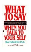 What to Say When You Talk to Your Self  cover art