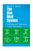 One Best System A History of American Urban Education cover art