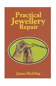 Practical Jewellery Repair 1998 9780719800825 Front Cover