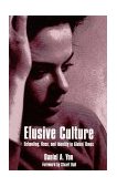 Elusive Culture Schooling, Race, and Identity in Global Times cover art