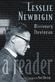 Lesslie Newbigin Missionary Theologian: A Reader cover art