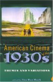 American Cinema of The 1930s Themes and Variations