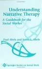 Understanding Narrative Therapy A Guidebook for the Social Worker cover art