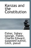 Kanzas and the Constitution 2009 9781110945825 Front Cover