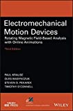 Electromechanical Motion Devices Rotating Magnetic Field-Based Analysis, Third Edition  9781119489825 Front Cover
