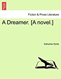 Dreamer. [A Novel. ] 2011 9781240888825 Front Cover