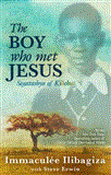 Boy Who Met Jesus Segatashya Emmanuel of Kibeho  9781401935825 Front Cover