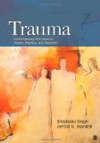 Trauma Contemporary Directions in Theory, Practice, and Research cover art