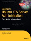 Beginning Ubuntu LTC Server Administration 2nd 2009 9781430210825 Front Cover