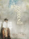 Boy on the Wooden Box How the Impossible Became Possible ... on Schindler's List  9781442497825 Front Cover
