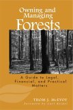Owning and Managing Forests A Guide to Legal, Financial, and Practical Matters cover art