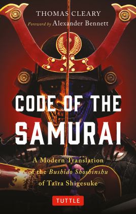 Code of the Samurai A Modern Translation of the Bushido Shoshinshu of Taira Shigesuke  9784805316825 Front Cover