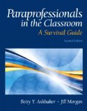 Paraprofessionals in the Classroom A Survival Guide