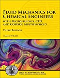 Fluid Mechanics for Chemical Engineers With Microfluidics, CFD, and COMSOL Multiphysics 5 3rd 9780134712826 Front Cover