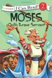 Moses, God's Brave Servant 2010 9780310718826 Front Cover