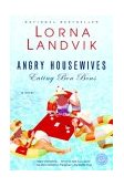 Angry Housewives Eating Bon Bons A Novel cover art
