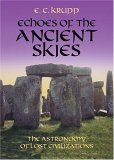 Echoes of the Ancient Skies The Astronomy of Lost Civilizations cover art